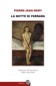 La notte di Ferrara edito da Gammarò Edizioni