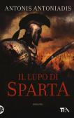 Il lupo di Sparta edito da TEA