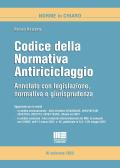 Codice della normativa antiriciclaggio. Annotato con legislazione, dottrina e giurisprudenza edito da Maggioli Editore