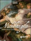 Michelangelo. Sculptor, painter, architect. Ediz. illustrata edito da Giunti Editore