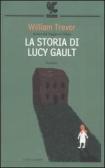 La storia di Lucy Gault edito da Guanda