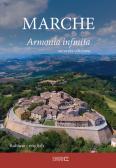 Marche. Armonia infinita. Ediz. italiana e inglese edito da Ciabochi Claudio