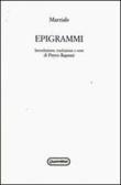 Epigrammi. Testo latino a fronte edito da Quattroventi