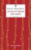 Lettere di Natale alla madre. 1900-1925 edito da Passigli