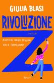 Rivoluzione Z. Diventare adulti migliori con il femminismo edito da Rizzoli