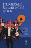 Racconti dell'età del jazz. Ediz. integrale edito da Newton Compton Editori