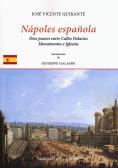 Nápoles española. En diez paseos entre calles, palacios monumentos e iglesias edito da Grimaldi & C.