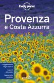 Provenza e Costa Azzurra edito da Lonely Planet Italia