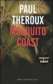 Mosquito coast edito da Dalai Editore