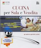 libro di Laboratorio di servizi enogastronomici - settore cucina per la classe 4 A della I.p.s.e.o.a. manlio rossi - doria di Avellino