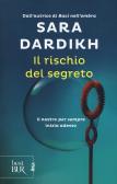 Il rischio del segreto edito da Rizzoli