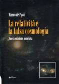 La relatività e la falsa cosmologia edito da Manni