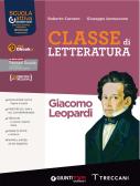 Classe di letteratura leopardi. Per le Scuole superiori. Con e-book. Con espansione online per Istituto tecnico industriale