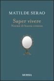 Saper vivere. Norme di buona creanza edito da Mursia