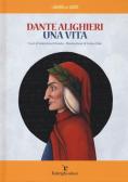 Dante Alighieri. Una vita edito da Federighi