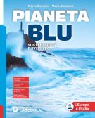 Pianeta blu. Con Atlante 1 e Regioni d'Italia. L'Europa e l'Italia. Per la Scuola media. Con e-book. Con espansione online vol. 1 per Scuola secondaria di I grado (medie inferiori)
