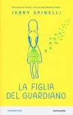 La figlia del guardiano edito da Mondadori