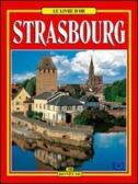 Strasburgo. Ediz. francese edito da Bonechi