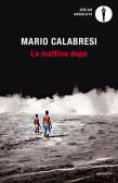 La mattina dopo edito da Mondadori
