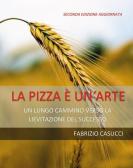 La pizza è un'arte edito da Youcanprint