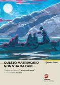 Questo matrimonio non s'ha da fare. Pagine scelte da i promessi sposi. Con e-book. Con espansione online per Scuola secondaria di I grado (medie inferiori)