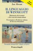 Il linguaggio di Winnicott. Dizionario dei termini e dei concetti winnicottiani edito da Franco Angeli