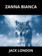 Ebook Zanna Bianca (Tradotto) di Jack London edito da David De Angelis