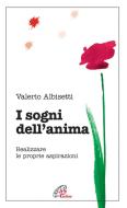 Ebook I sogni dell'anima di Albisetti Valerio edito da Edizioni Paoline