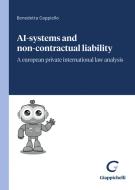 Ebook AI-systems and non-contractual liability - e-Book di Benedetta Cappiello edito da Giappichelli Editore