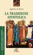 Ebook La tradizione apostolica di Ippolito (sant') edito da Edizioni Paoline