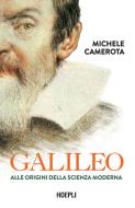 Ebook Galileo di Michele Camerota edito da Hoepli
