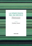 Ebook La democrazia nel XXI secolo di AA.VV. edito da Treccani