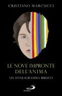 Ebook Le nove impronte dell'anima di Marcucci Cristiano edito da San Paolo Edizioni