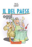 Ebook Il Bel Paese oggi di Gianfranco Tartaglia, Pietro Gorini, Passepartout edito da Festina Lente Edizioni