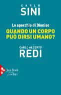 Ebook Lo specchio di Dioniso di Carlo Sini, Carlo Alberto Redi edito da Jaca Book