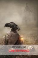 Ebook Il quarto monaco di Federico Fasciano edito da Vertigo Edizioni