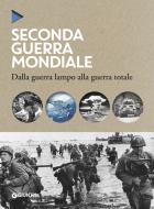 Ebook Seconda guerra mondiale di AA.VV. edito da Giunti