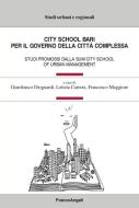 Ebook City School Bari. Per il governo della città complessa di AA. VV. edito da Franco Angeli Edizioni