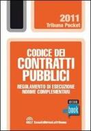 Ebook Codice dei contratti pubblici e regolamento di esecuzione di AA. VV. edito da La Tribuna