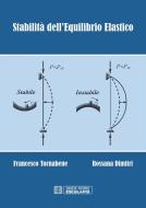 Ebook Stabilità dell'equilibrio elastico di Rossana Dimitri, Francesco Tornabene edito da Società Editrice Esculapio