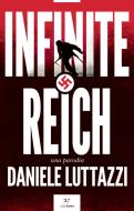 Ebook Infinite Reich. Una parodia di Daniele Luttazzi edito da PaperFIRST