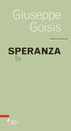 Ebook Speranza di Goisis Giuseppe edito da Edizioni Messaggero Padova