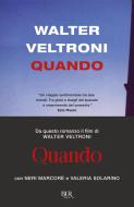 Ebook Quando di Veltroni Walter edito da Rizzoli