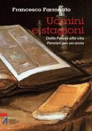 Ebook Uomini e stagioni di Farronato Francesco edito da Edizioni Messaggero Padova