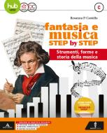 Ebook Fantasia e musica   step by step       m b  + cont digit di Rosanna Castello edito da Minerva Italica
