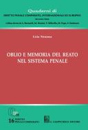 Ebook Oblio e memoria del reato nel sistema penale - e-Book di Licia Siracusa edito da Giappichelli Editore
