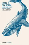 Ebook L’Orca e la regina di AA. VV. edito da Mimesis Edizioni