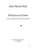 Ebook All'inizio era il buio di John Martin Hull edito da Al3vie