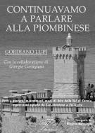 Ebook Continuavamo a parlare alla piombinese di Gordiano Lupi edito da Il Foglio Letterario