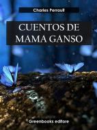Ebook Cuentos de mamá ganso di Charles Perrault edito da Greenbooks Editore